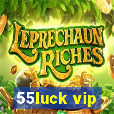 55luck vip